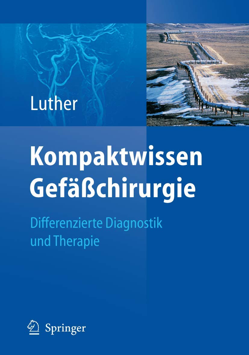 Kompaktwissen Gefäßchirurgie: Differenzierte Diagnostik und Therapie Medicine