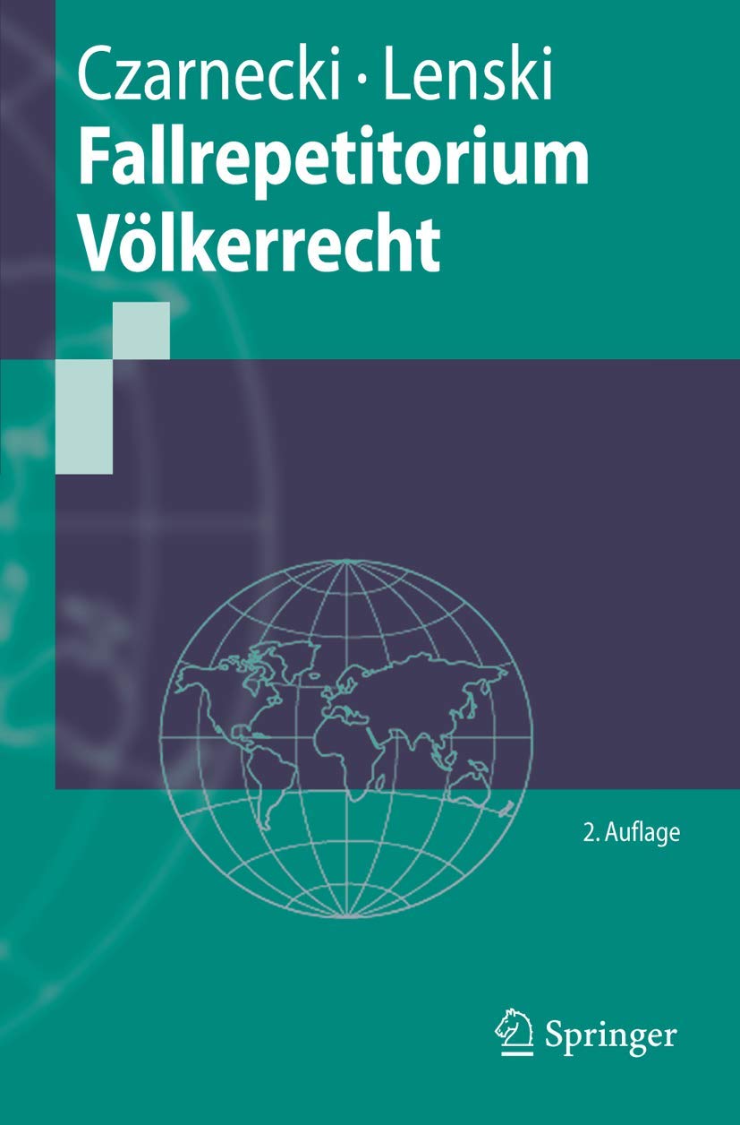 Fallrepetitorium Völkerrecht (Springer-Lehrbuch) Law