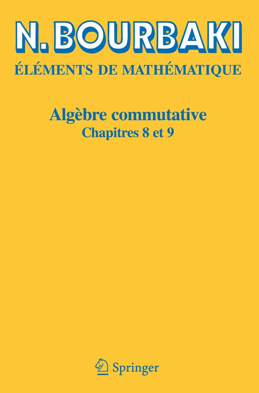 Algebre commutative: Chapitres 8 et 9 (French Edition) Mathematics