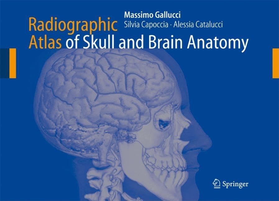 Radiographic Atlas of Skull and Brain Anatomy Medicine