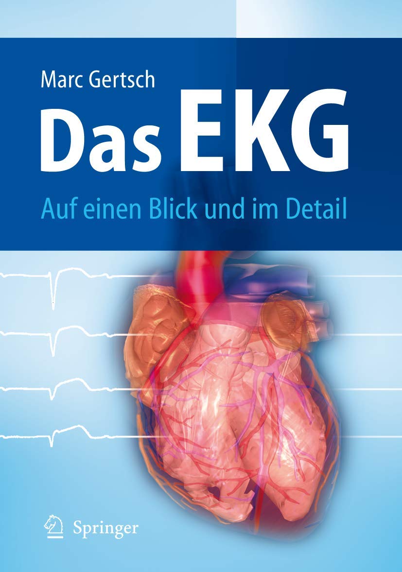 Das EKG: Auf einen Blick und im Detail Medicine