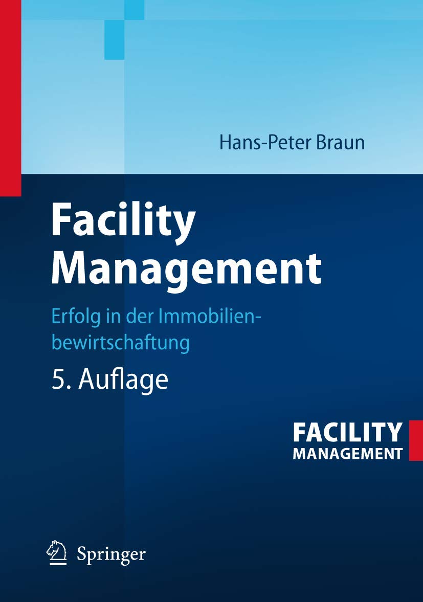Facility Management: Erfolg in der Immobilienbewirtschaftung Law
