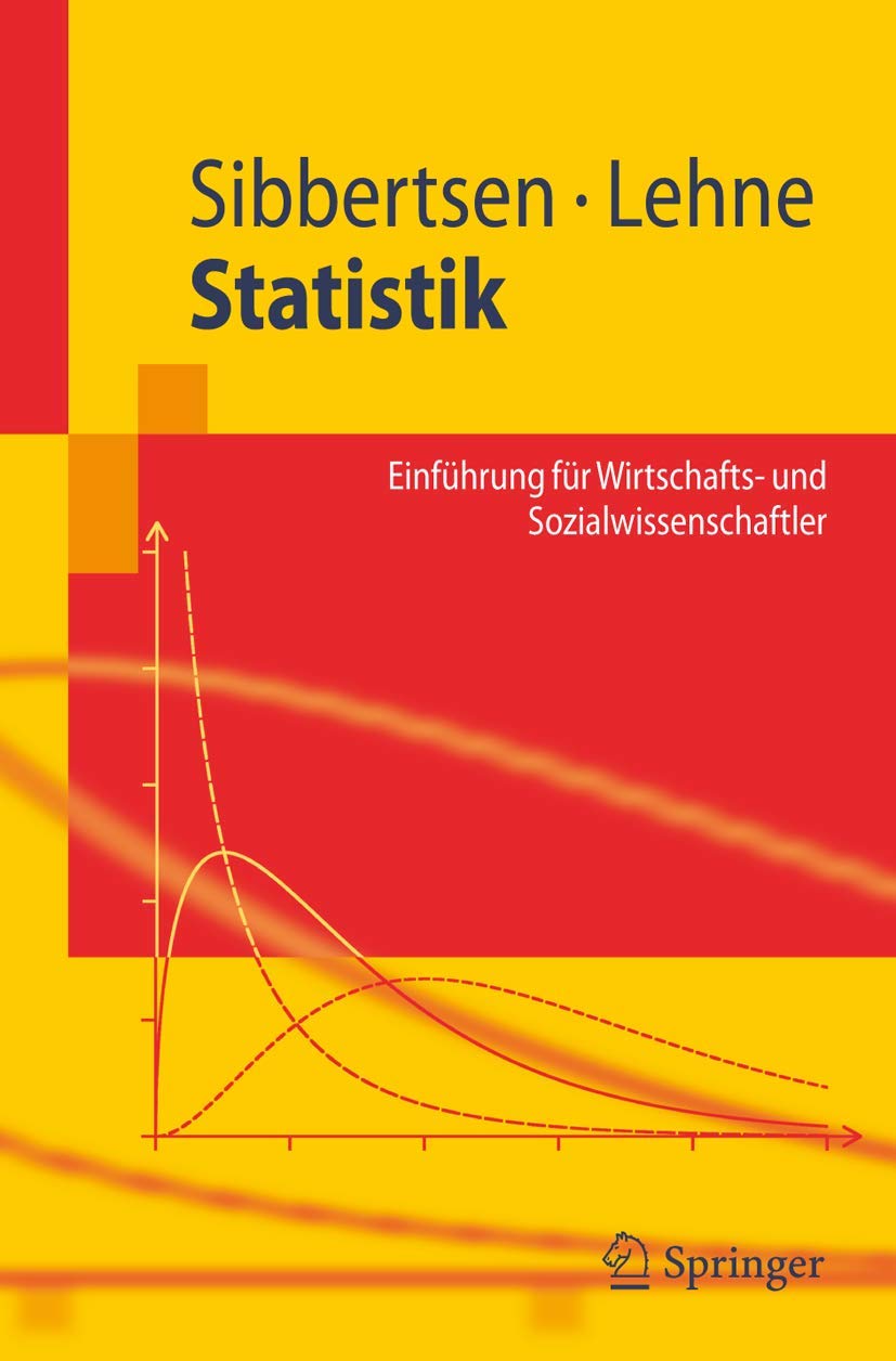 Statistik: Einführung für Wirtschafts- und Sozialwissenschaftler (Springer-Lehrbuch) (German Edition) book