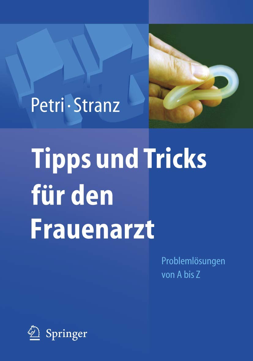Tipps und Tricks für den Frauenarzt: Problemlösungen von A bis Z Medicine