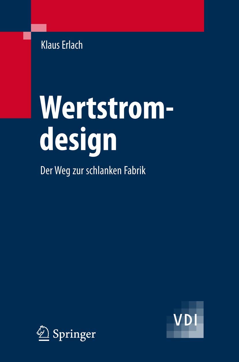 Wertstromdesign: Der Weg zur schlanken Fabrik (VDI-Buch) Law