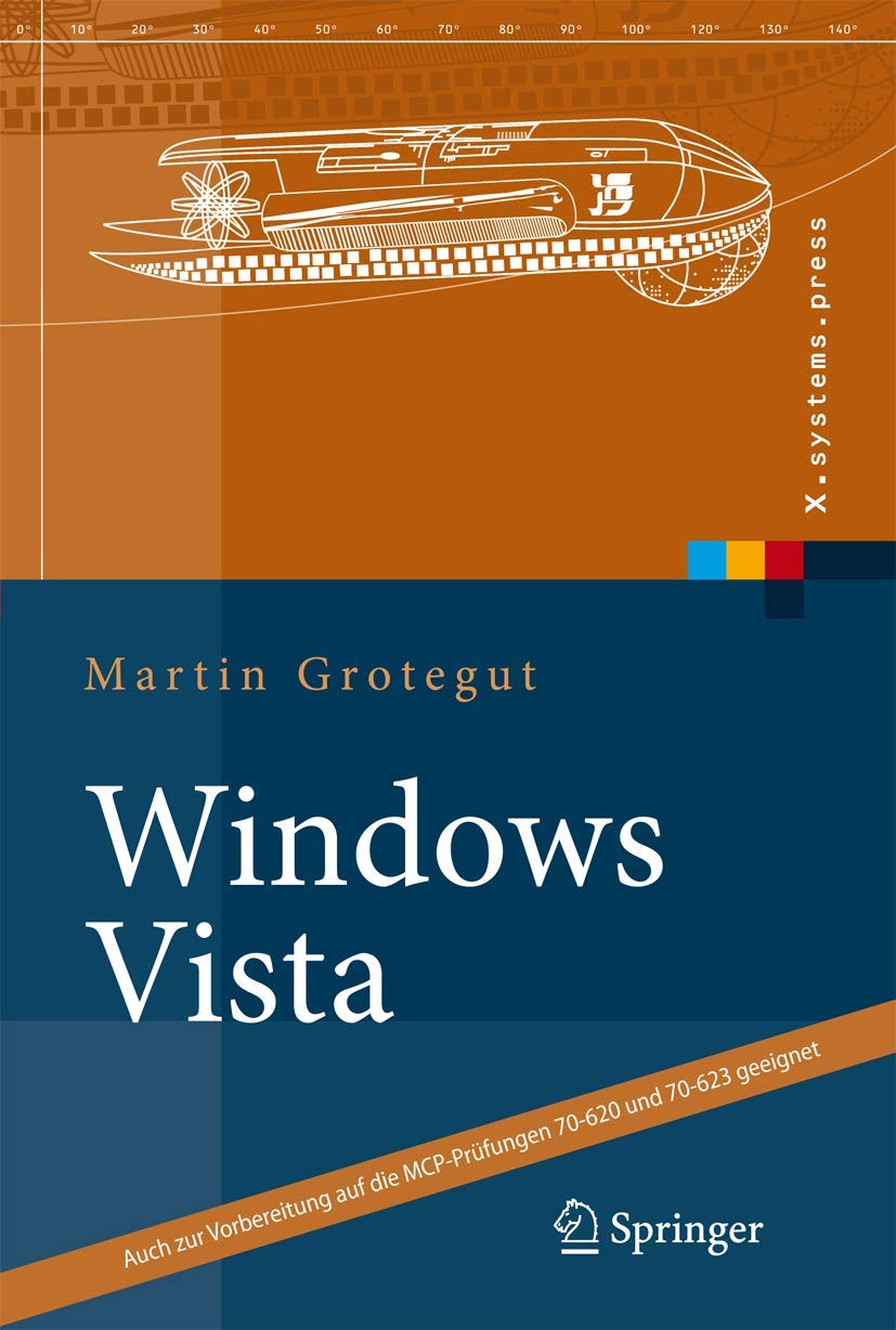 Windows Vista: Auch zur Vorbereitung auf die MCP-Prüfung 70-620 und 70-623 geeignet Computer Science