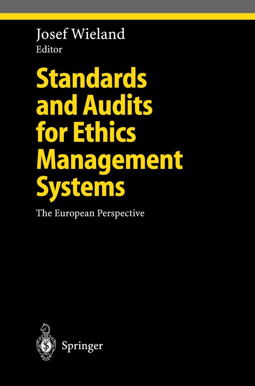 Standards and Audits for Ethics Management Systems: The European Perspective (Ethical Economy) Law
