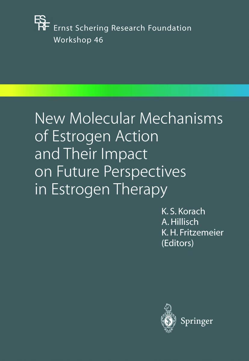 New Molecular Mechanisms of Estrogen Action and Their Impact on Future Perspectives in Estrogen Therapy Medicine