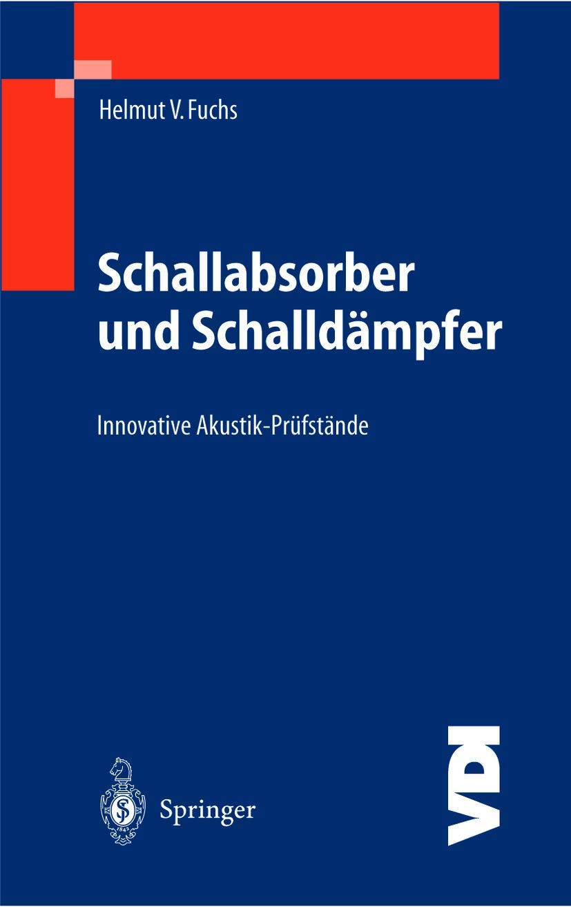 Schallabsorber und Schalldämpfer: Innovative Akustik-Prüfstände (VDI-Buch) Business & Technology