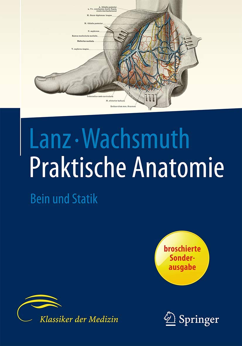Bein und Statik: Neubearb. v. J. Lang u. a. (Praktische Anatomie, 1 / 4) Medicine