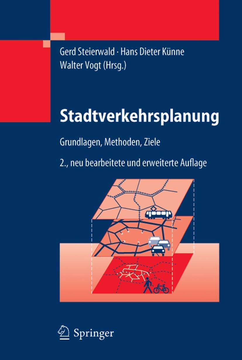 Stadtverkehrsplanung: Grundlagen, Methoden, Ziele Business, Finance & Career