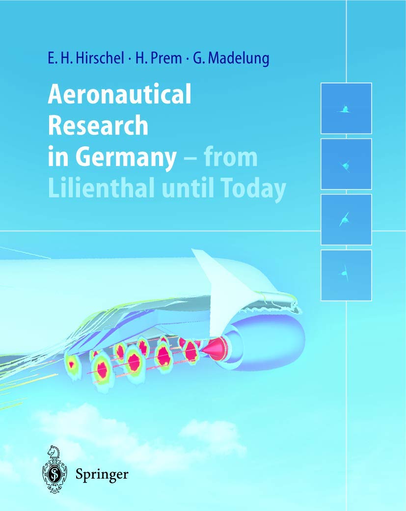 Aeronautical Research in Germany: From Lilienthal until Today Law