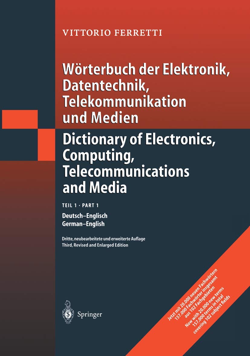 Wörterbuch der Elektronik, Datentechnik, Telekommunikation und Medien: Teil 1: Deutsch-Englisch (Dictionary of Electronics, Computing, ... und Medien: Teil 1: Deutsch-Englisch) Law Books