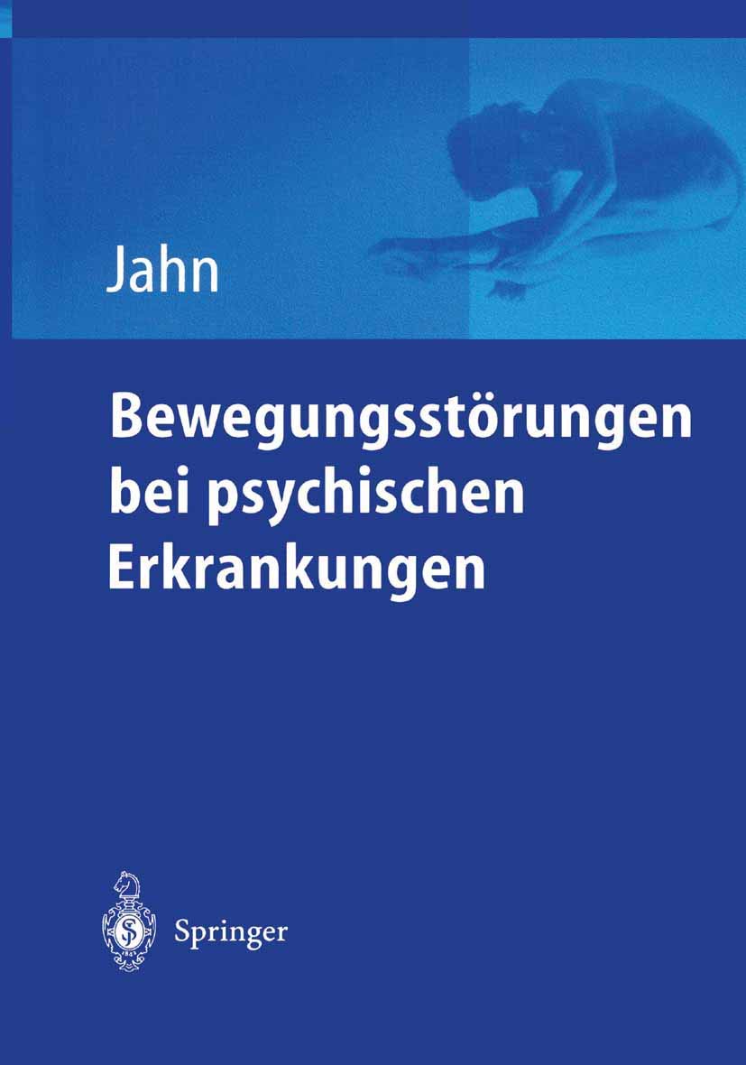 Bewegungsstörungen bei psychischen Erkrankungen Medicine