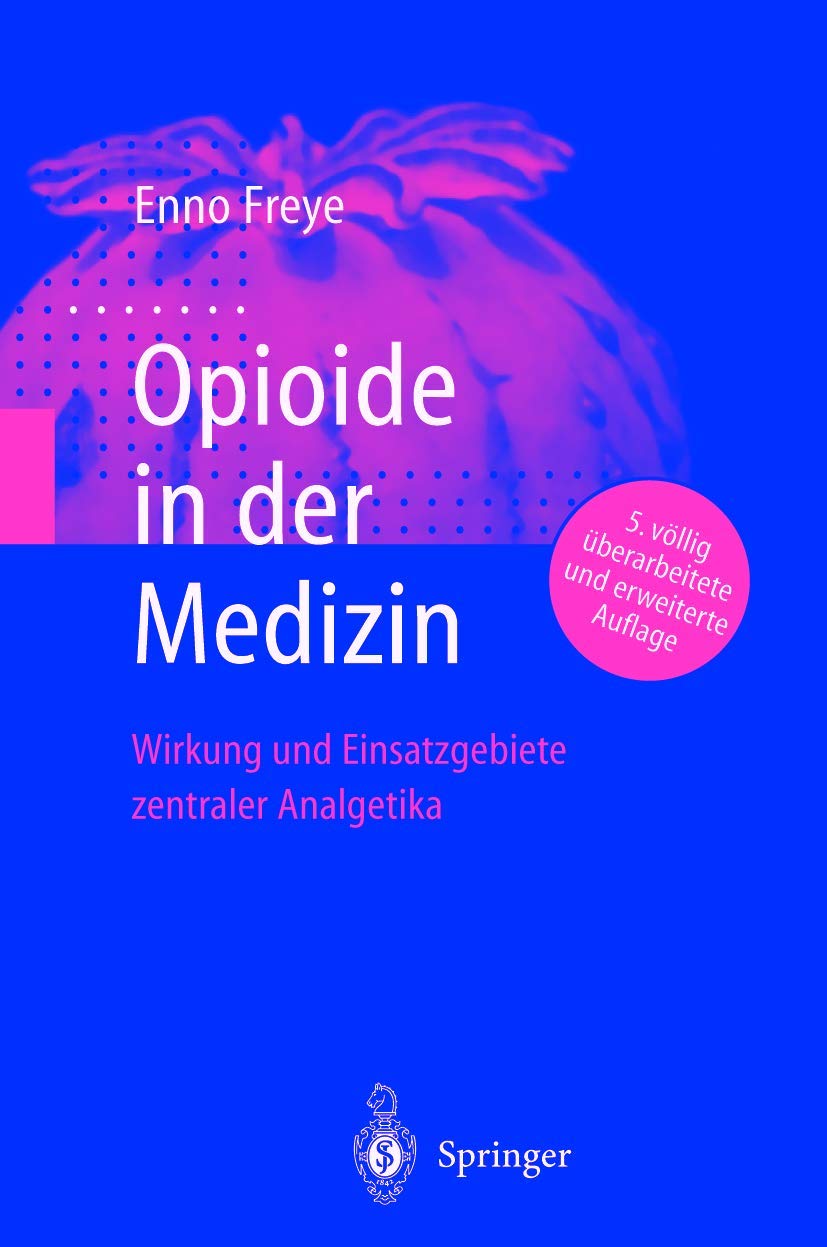 Opioide in der Medizin: Wirkung und Einsatzgebiete zentraler Analgetika Medicine