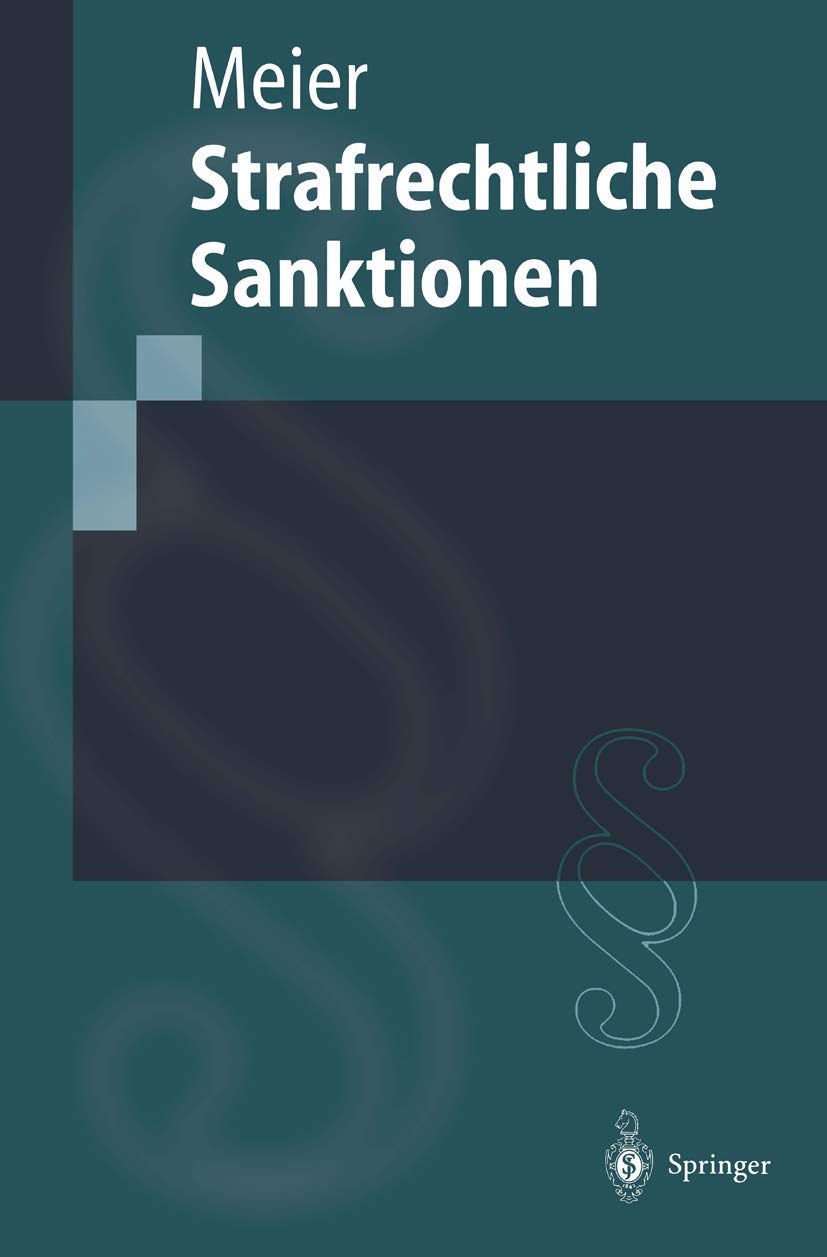 Strafrechtliche Sanktionen (Springer-Lehrbuch) Law
