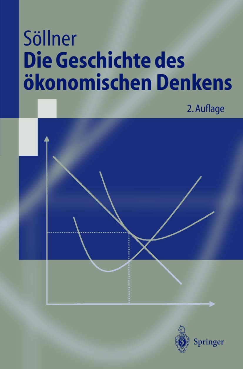 Die Geschichte des ökonomischen Denkens (Springer-Lehrbuch) (German Edition) Law
