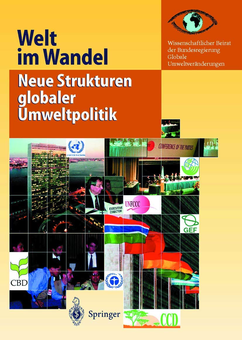 Welt im Wandel: Neue Strukturen globaler Umweltpolitik Business, Finance & Career