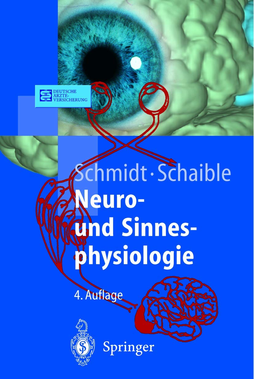 Neuro- und Sinnesphysiologie (Springer-Lehrbuch) Medicine