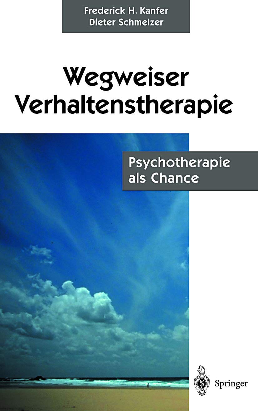 Wegweiser Verhaltenstherapie: Psychotherapie als Chance Medicine