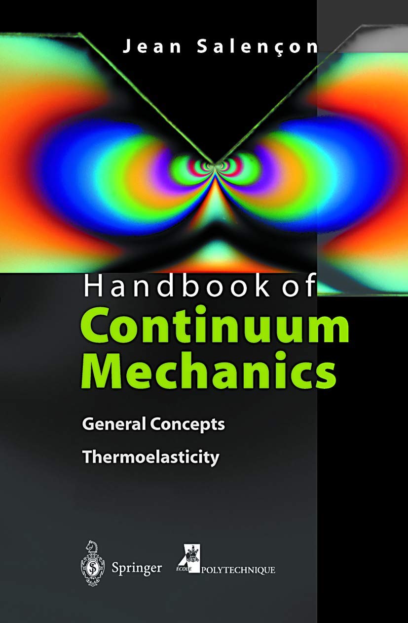 Handbook of Continuum Mechanics: General Concepts Thermoelasticity (Sonderforschungsbereiche,) Business & Technology