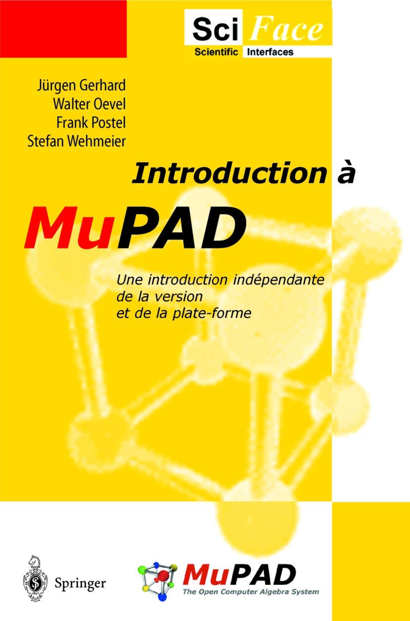 Introduction à MuPAD : Edition francaise. Une introduction indépendante de la version et de la plate-forme book