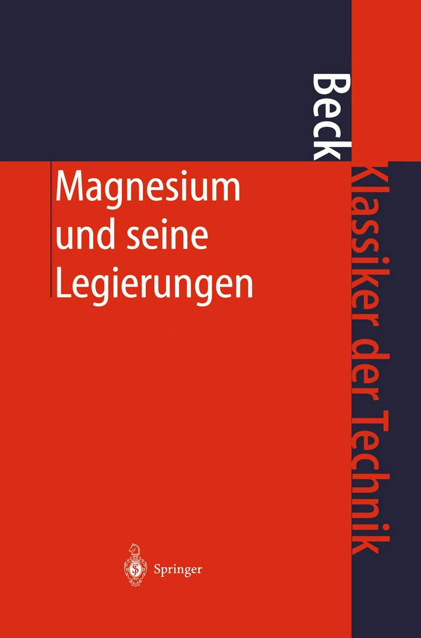 Magnesium und seine Legierungen (Klassiker der Technik) Business & Technology