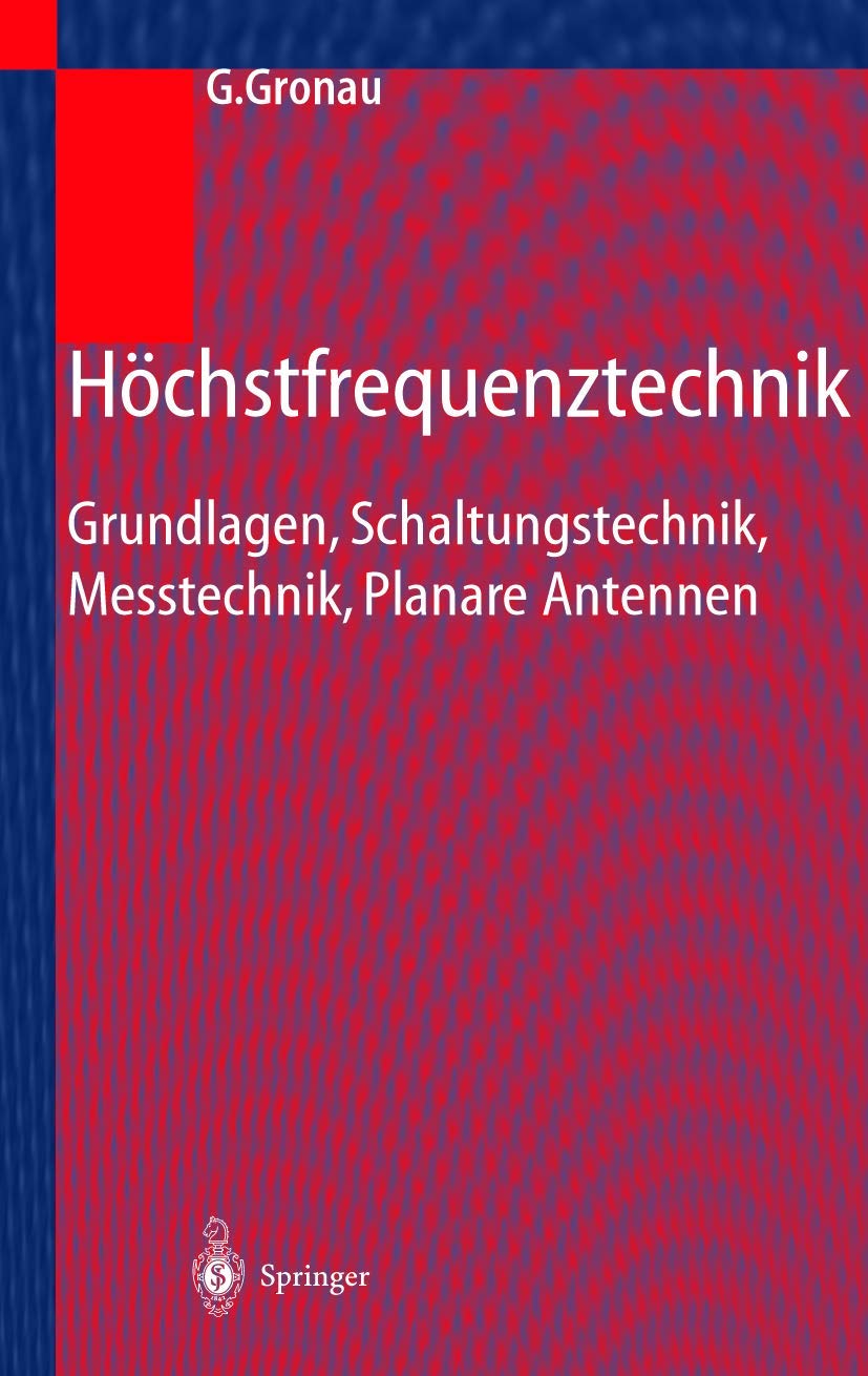 Höchstfrequenztechnik: Grundlagen, Schaltungstechnik, Messtechnik, Planare Antennen Mathematics