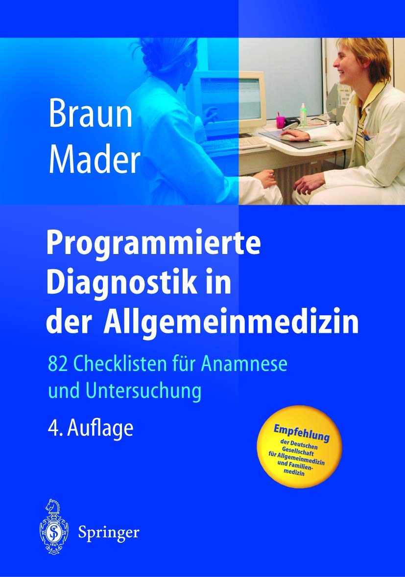 Programmierte Diagnostik in der Allgemeinmedizin: 82 Checklisten für Anamnese und Untersuchung Medicine