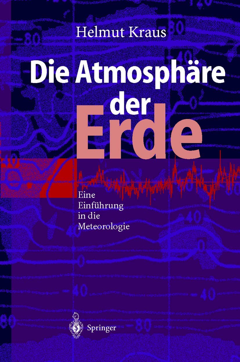 Die Atmosphäre der Erde: Eine Einführung in die Meteorologie Geology & Geography