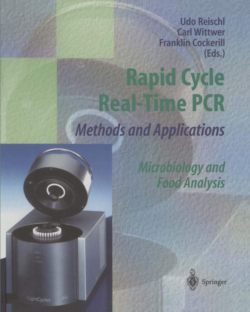 Rapid Cycle Real-Time PCR ― Methods and Applications: Microbiology and Food Analysis Medicine