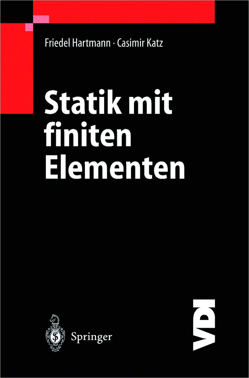 Statik mit finiten Elementen (VDI-Buch) (German Edition) Business & Technology