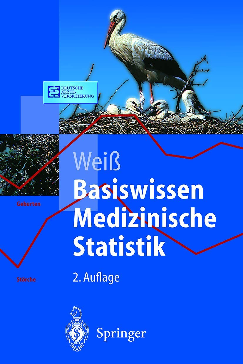 Basiswissen Medizinische Statistik (Springer-Lehrbuch) Medicine