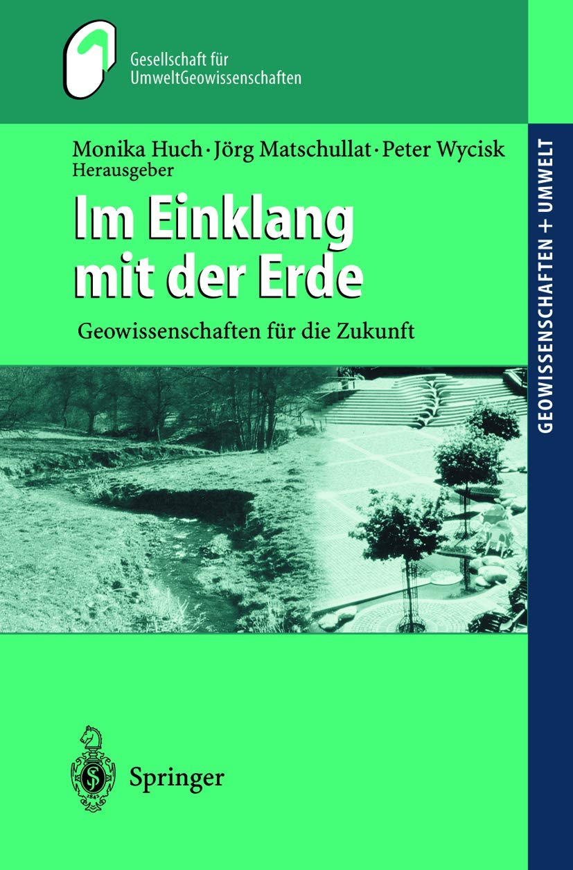Im Einklang mit der Erde: Geowissenschaften für die Zukunft (Geowissenschaften und Umwelt) Social Sciences