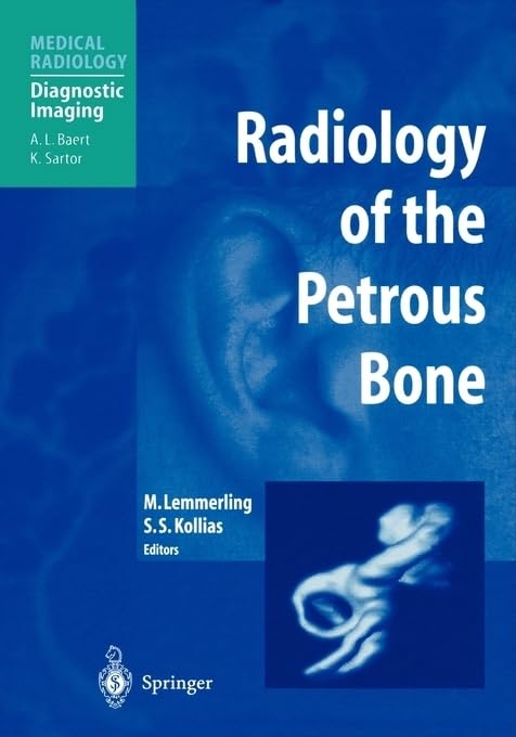 Radiology of the Petrous Bone (Medical Radiology / Diagnostic Imaging) Medicine