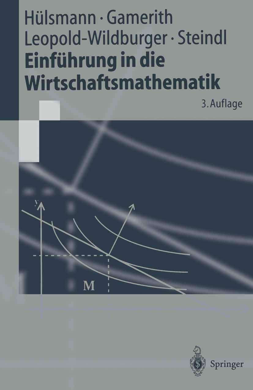 Einführung in die Wirtschaftsmathematik (Springer-Lehrbuch) Law
