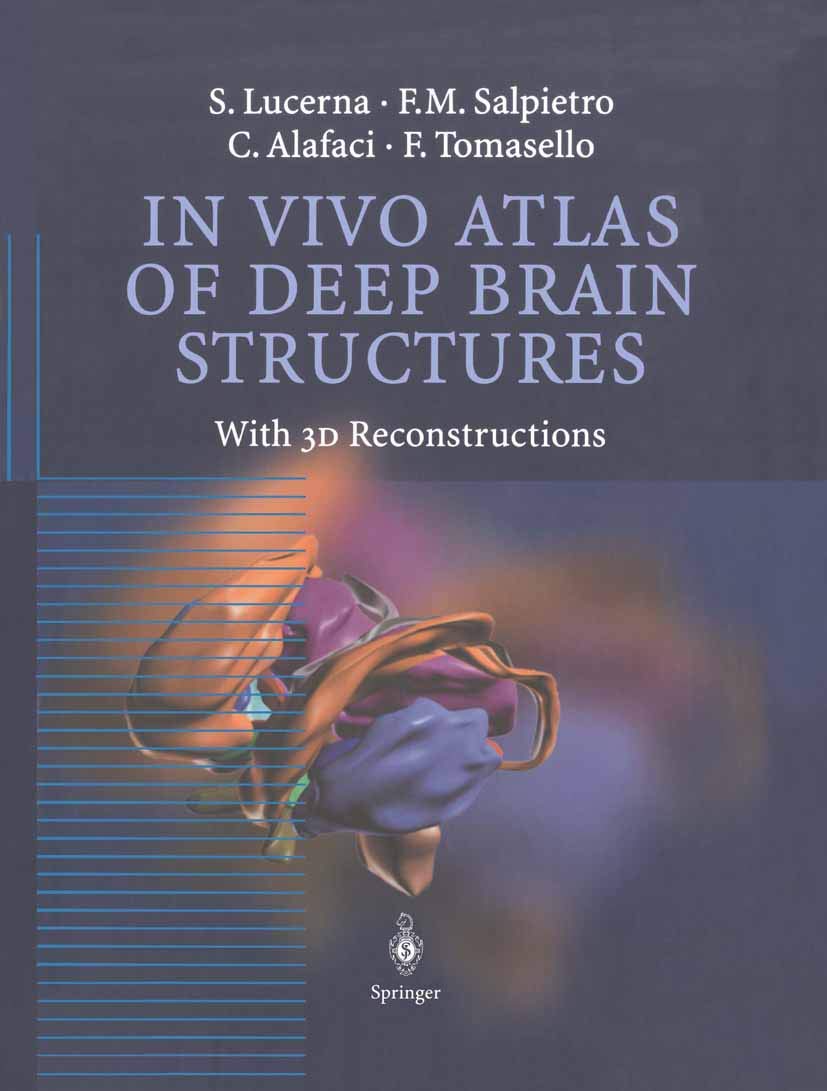 In Vivo Atlas of Deep Brain Structures: With 3D Reconstructions Medicine