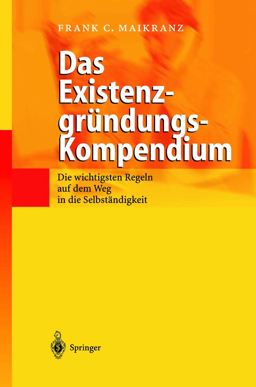 Das Existenzgründungs-Kompendium Law Books