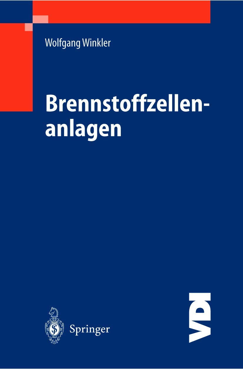 Brennstoffzellenanlagen (VDI-Buch) Business, Finance & Career