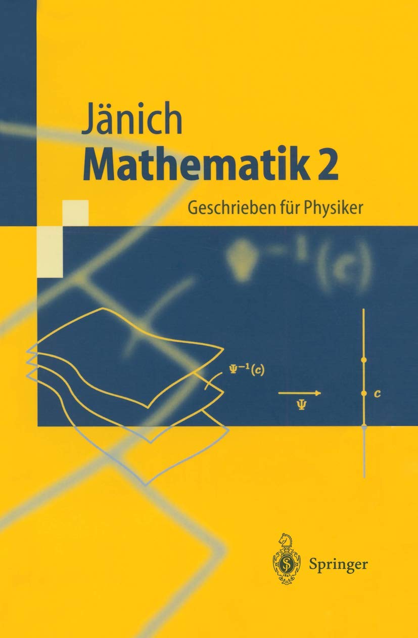 Mathematik 2: Geschrieben für Physiker (Springer-Lehrbuch) Mathematics