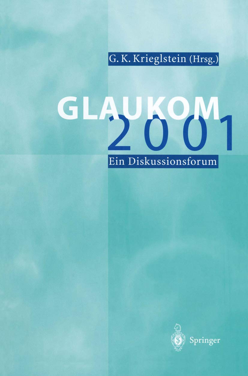 Glaukom 2001: Ein Diskussionsforum Medicine