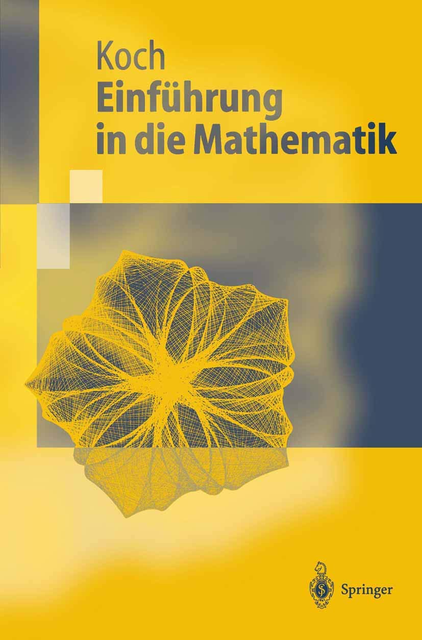 Einführung in die Mathematik: Hintergründe der Schulmathematik (Springer-Lehrbuch) Mathematics