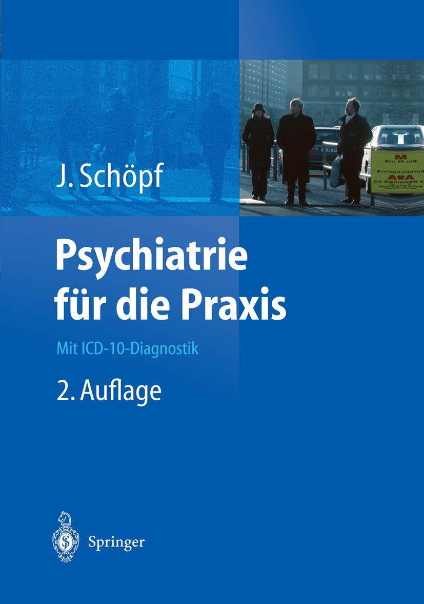 Psychiatrie für die Praxis: Mit ICD-10-Diagnostik Medicine