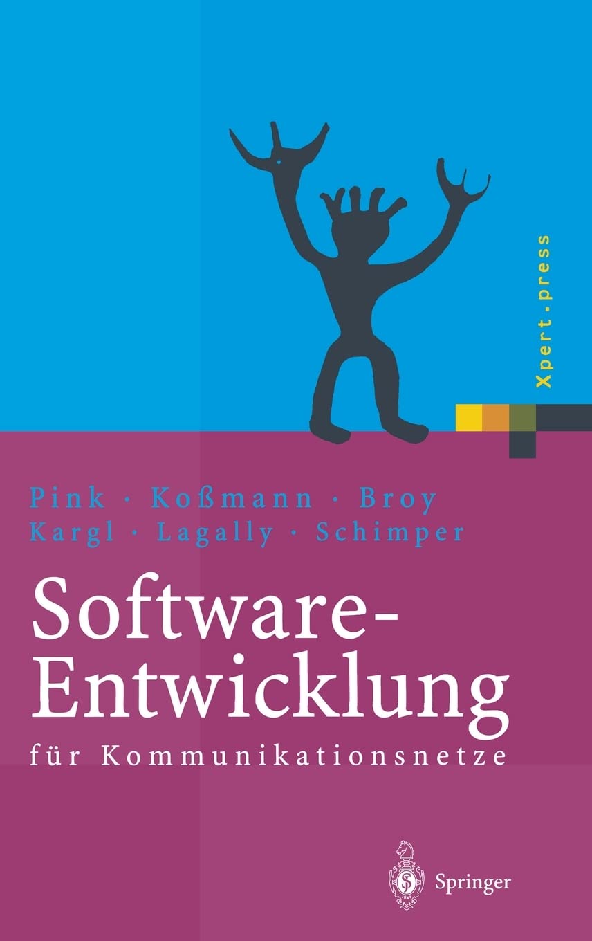Software-Entwicklung für Kommunikationsnetze (Xpert.press) Computer Science