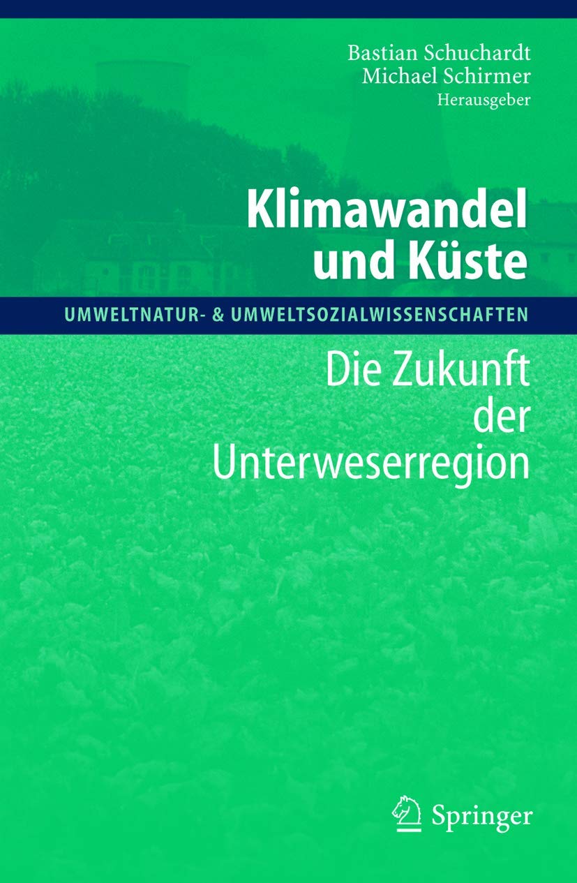 Klimawandel und Küste: Die Zukunft der Unterweserregion (Umweltnatur- & Umweltsozialwissenschaften) Social Sciences