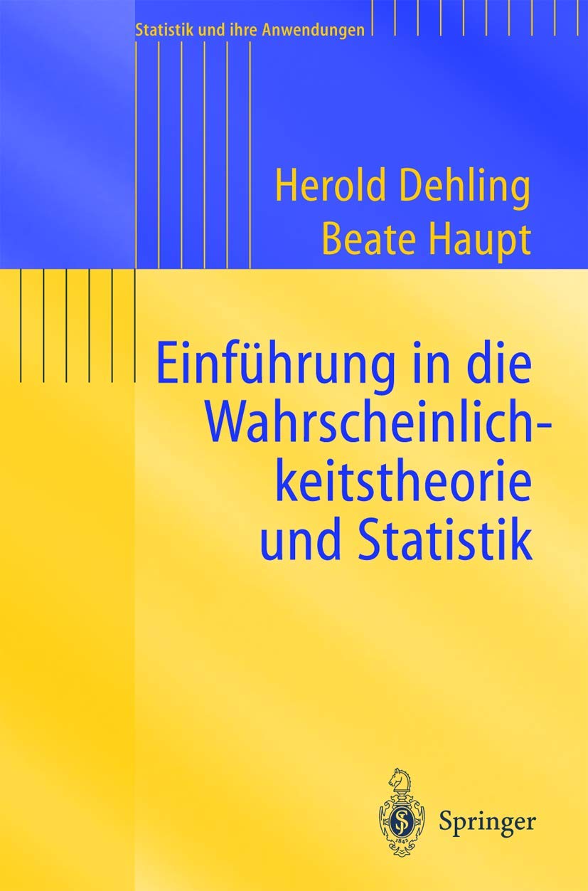 Einführung in die Wahrscheinlichkeitstheorie und Statistik book