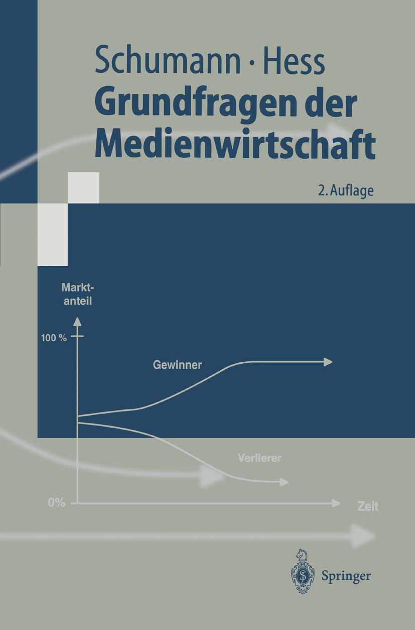 Grundfragen der Medienwirtschaft: Eine betriebswirtschaftliche Einführung (Springer-Lehrbuch) Law