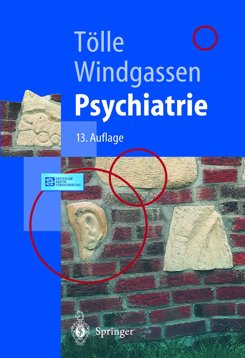 Psychiatrie: einschließlich Psychotherapie (Springer-Lehrbuch) Medicine