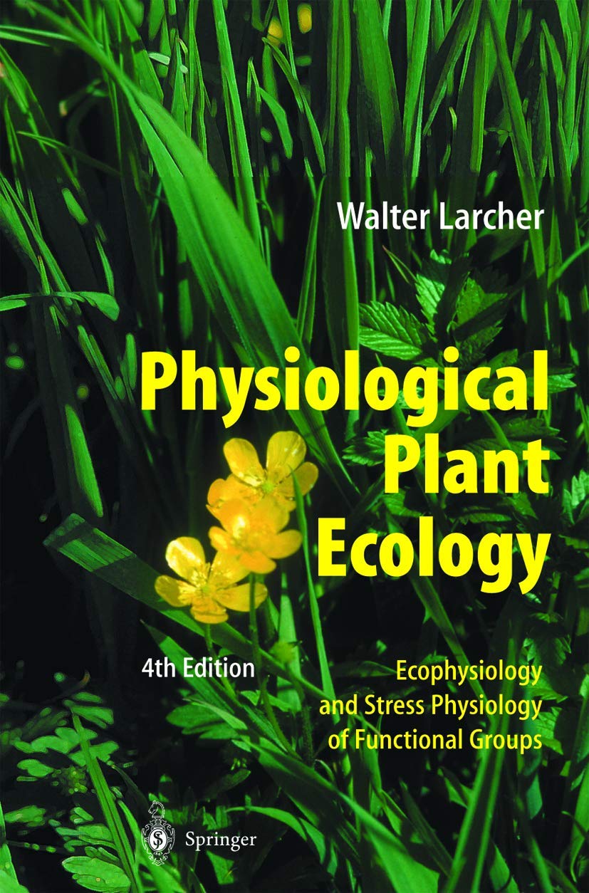Physiological Plant Ecology: Ecophysiology and Stress Physiology of Functional Groups Medicine