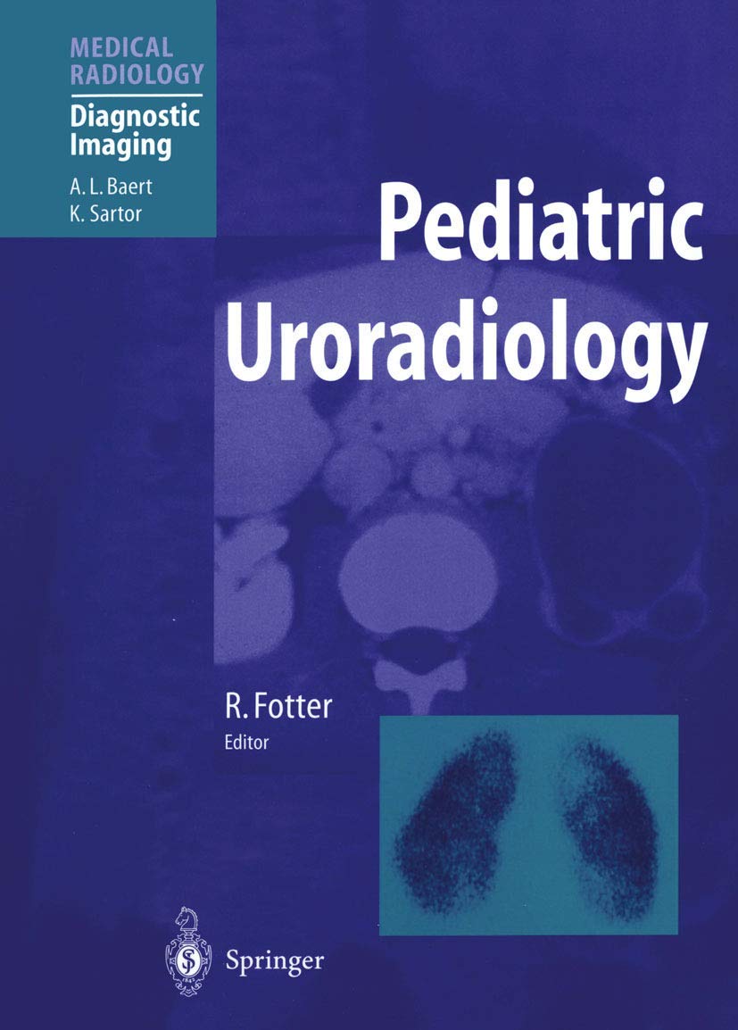 Pediatric Uroradiology: Chest Imaging in Infants and Children (Medical Radiology) Medicine